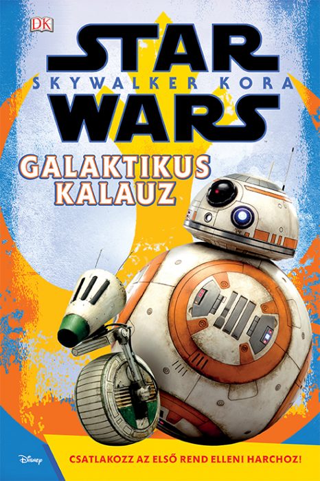 Könyv borító - Skywalker kora – Galaktikus kalauz